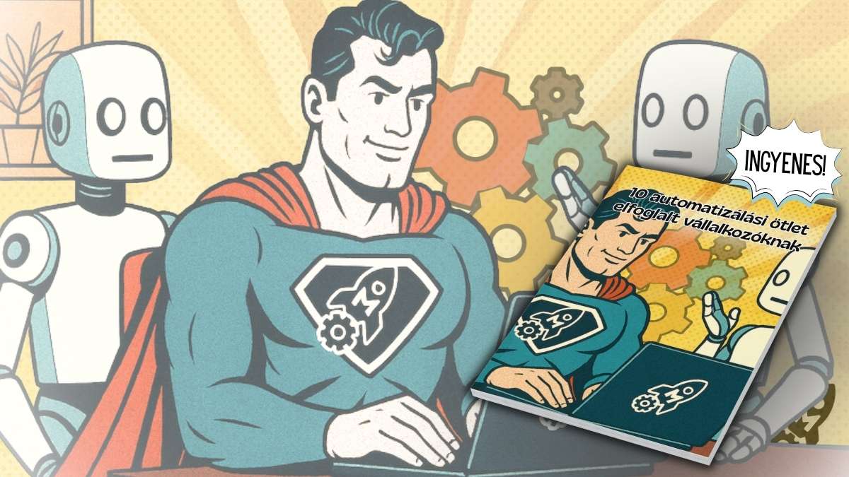 10 automatizálási ötlet elfoglalt vállalkozóknak